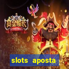 slots aposta mínima 1 centavo